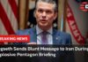 U.S. Defense Secretary Pete Hegseth Issues Urgent Iran Warning: “We Will Hit Hard” | AC15